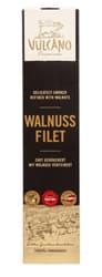 Vulcano Walnussfilet
