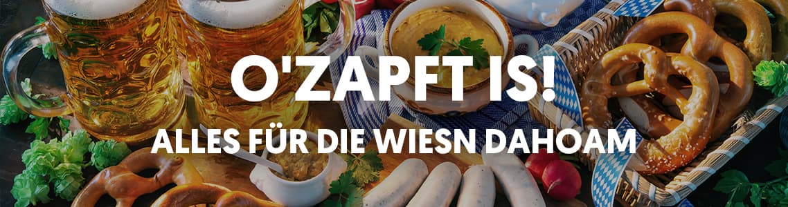 O'zapft is! Alles für die Wiesn dahoam