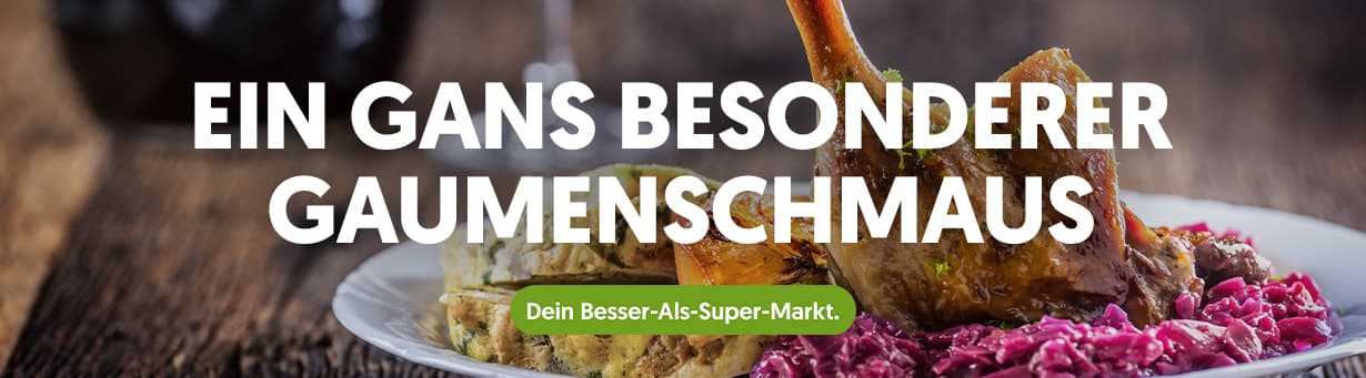Ein Gans besonderer Gaumenschmaus