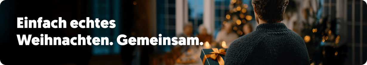 🎄 Einfach echtes Weihnachten. Gemeinsam.