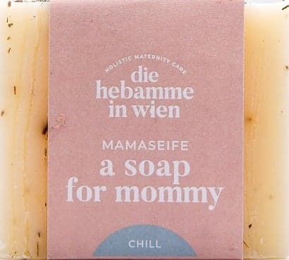 Die Hebamme in Wien Mummy soap ‘A soap for mommy - chill’